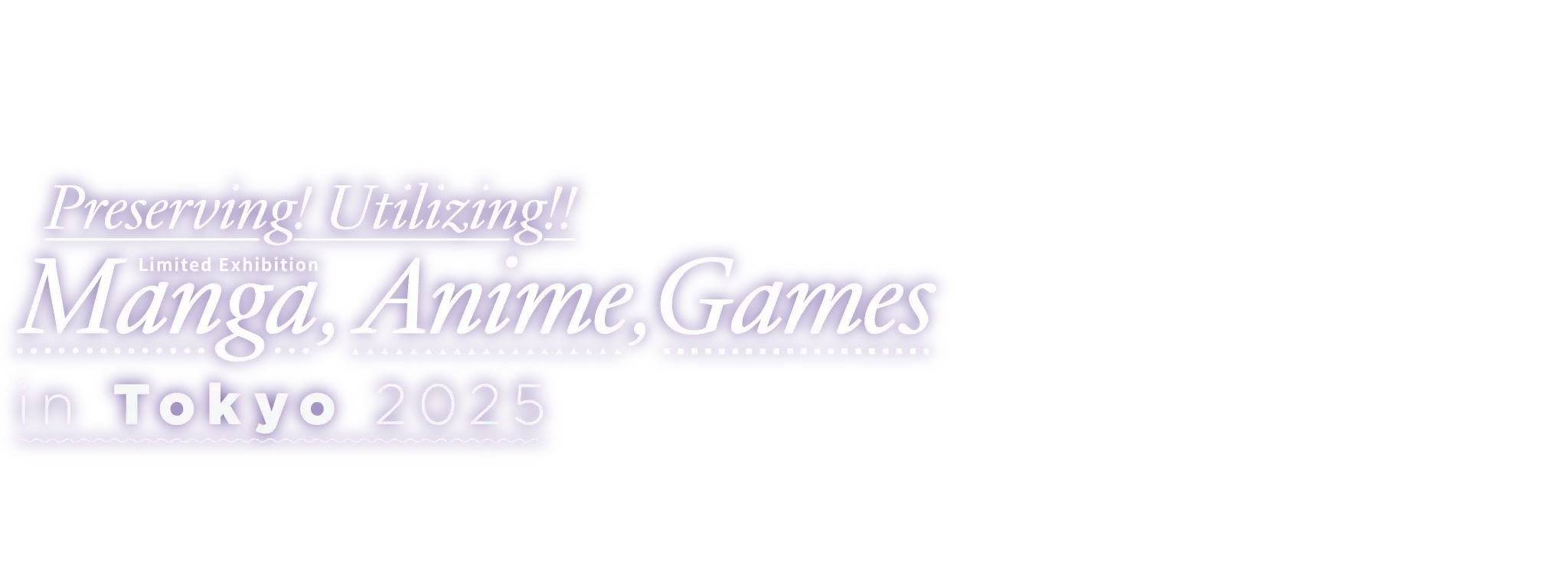 Preserving! Utilizing!! Manga, Anime, Games in Tokyo 2025